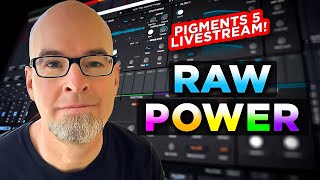 RAW POWER Pigments 5 Livestream Tutorial [upl. by Chiquita]