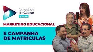 MARKETING EDUCACIONAL E CAMPANHA DE MATRÍCULAS [upl. by Ettenahs]