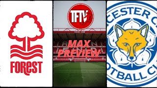 Leicester City Nottingham Forest  premier league  fan preview  feat max [upl. by Bricker]