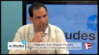 Si quieres puedes Cómo superar una adicción con JM Penadés  Actitudes Positivas  Programa 82 [upl. by Atilrac455]