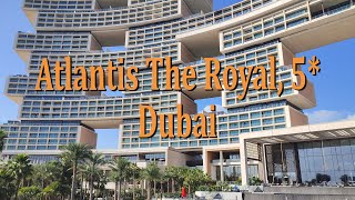 Atlantis The Royal Dubai Hotel 5 Day and night 4K [upl. by Anilev211]