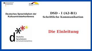 DSD I  B1  Schreibprüfung  Die Einleitung Schriftliche Kommunikation SK B1 [upl. by Ailecec]