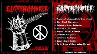 Gotthammer  Godslaying Sonic Barbarism Full Demo [upl. by Sadoff]