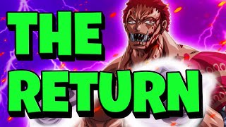 How Katakuri RETURNS to The Story [upl. by Mauer]