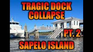 UPDATE Sapelo Dock Collapse [upl. by Lyrrad]