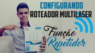 Como configurar Roteador Multilaser RE163 RE183 função REPETIDOR [upl. by Daub]