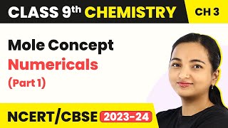 Class 9 Chemistry Chapter 3  Mole Concept Numericals Part 1  Atoms and Molecules [upl. by Levan]