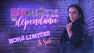 Hors limites  La suite  Enquête de Dépendance sur malibertvtv [upl. by Eixel]