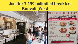 Just for ₹ 199 Sunday Breakfast Buffet at Borivalis AC Restaurant [upl. by Alilad715]