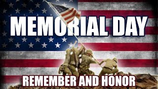 MEMORIAL DAY REMEMBER AND HONOR [upl. by Link]