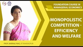 Monopolistic Competition  Efficiency and Welfare [upl. by Oicinoid588]