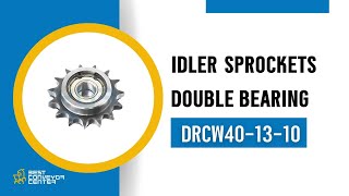 Idler Sprockets – Double Bearing DRCW401310 [upl. by Eellehs233]