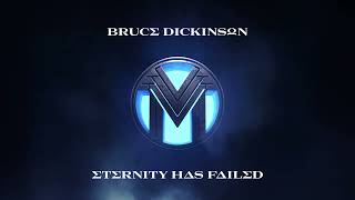 Bruce Dickinson – Eternity Has Failed Official Audio [upl. by Ardnuasal]