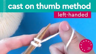 Cast On Thumb Method LongTail • LeftHanded Knitters [upl. by Coucher]