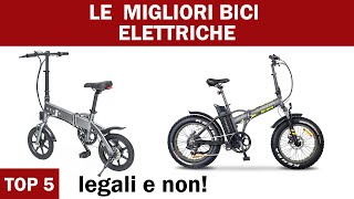 Le 5 MIGLIORI BICI ELETTRICHE del 2022 Economiche legali e non [upl. by Ydnec]