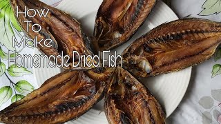 HOW TO MAKE DRIED FISH AT HOMEStep by Step Procedure [upl. by Lada165]