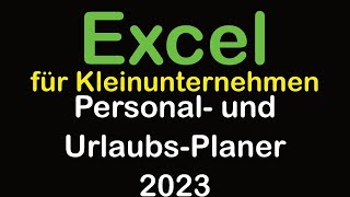 Excel Personalplaner Urlaubsplaner 2023 [upl. by Corbin]