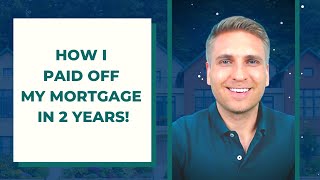 How I Paid Off My 86000 Mortgage in 2 Years  6 Steps to Follow [upl. by Nosredna582]