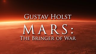 Gustav Holst  MARS The Bringer of War from The Planets  HQ [upl. by Fry647]