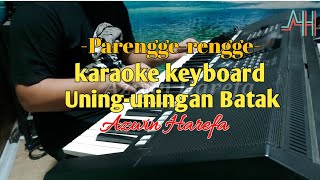 Karaoke Gondang Batak Keyboard Uninguningan Parengge rengge Fdo by Azwin Harefa [upl. by Erlin]