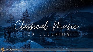 Classical Music for Sleeping [upl. by Felise]