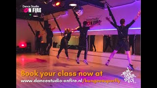 Dance Studio On Fire  Bungee Super Fly [upl. by Hendrika]