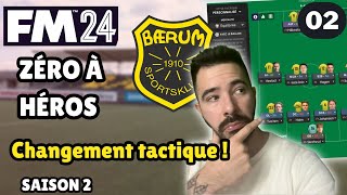 FM24 Zéro à Héros  Refonte tactique  2 Football Manager 2024 [upl. by Coletta]