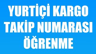 Yurtiçi Kargo Takip Numarası Öğrenme [upl. by Cirred]