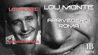 Lou Monte  Arrivederci Roma [upl. by Dwaine]