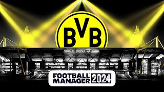 DORTMUND  FOOTBALL MANAGER 2024 [upl. by Elahcim]