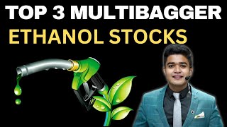 Top 3 Multibagger Ethanol Stocks 🚀  Ethanol stocks को Government की तरफ से बड़ा तोहफा  Smit Thakkar [upl. by Jerrine]