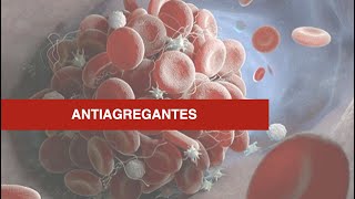 Fármacos antiagregantes plaquetarios [upl. by Jahdal]