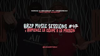 Bzrp Music Sessions 47 x Ramenez la Coupe a La Maison  Morad amp Bizarrap Ft Vegedream Mashup [upl. by Macmillan]