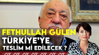 GÜLEN TÜRKİYE’YE TESLİM Mİ EDİLDİ [upl. by Hendrickson72]