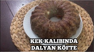 Kek Kalıbında Dalyan Köfte Tarifi [upl. by Yaeger]