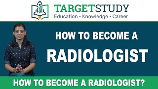 Radiologist  How to Become a Radiologist [upl. by Belayneh936]