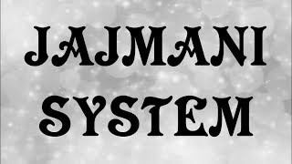 JAJMANI SYSTEM [upl. by Aneekal]