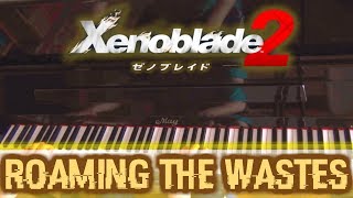 Roaming the Wastes on Piano  Mor Ardain Xenoblade Chronicles 2  AqareCover [upl. by Oilegor941]