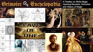 001 A Treatise on White Magic Opening Remarks Grimoires and History of Magic [upl. by Wrigley]