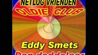 Eddy Smets  Den Doddelaar [upl. by Einnoc]