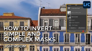 How To Invert Simple And Complex Masks In Lightroom [upl. by Annoyek]