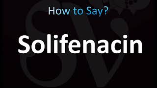 How to Pronounce Solifenacin VESIcare [upl. by Aehsel370]