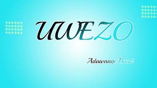 UWEZO BY ADAWNAGE BAND INSTRUMENTAL [upl. by Arekahs]