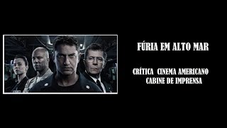 FÚRIA EM ALTO MAR I CRÍTICA I CINEMA AMERICANO [upl. by Puglia]