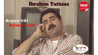 İbrahim Tatlıses  Beyaz Gül Kırmızı Gül Yenilenen Ver [upl. by Hughmanick]