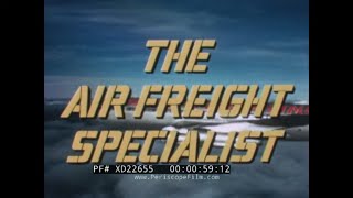 quot THE AIR FREIGHT SPECIALIST quot 1960s FLYING TIGER LINE AIR CARGO amp TRANSPORT PROMO FILM XD22655 [upl. by Templa260]