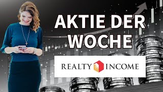 REALTY INCOME  Aktienanalyse der Woche [upl. by Circosta]