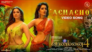 Achacho  Video Song  Aranmanai 4  SundarC  Tamannaah  Raashii Khanna  Hiphop Tamizha [upl. by Analart]