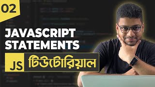 JavaScript Statements  JavaScript Tutorial For Beginners  Part 02 [upl. by Teodoro]