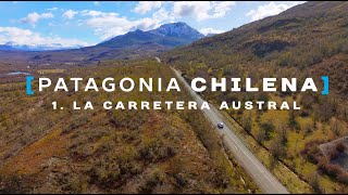 CARRETERA AUSTRAL LA RUTA MÁS BELLA DE LA PATAGONIA CHILENA [upl. by Ennaeirb]